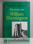 Wright, Thomas - Het leven van William Huntington