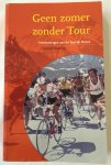 Hutting, Gerard, - Geen zomer zonder Tour. Herinneringen aan de Tour de France. (Hutje-serie deel 1)