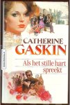 Gaskin, Catherine - Als het stille hart spreekt