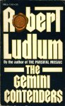 Ludlum, Robert - The gemini contenders Ludlum, Robert - The gemini contenders