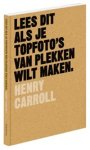 Henry Carroll - Lees dit als je topfoto's van plekken wilt maken