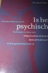 Bakker, dr. J.B. - Hulp en advies als je je moe, down of in de war voelt / IS HET PSYCHISCH?