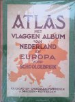 N.V. Cacao en Chocolaadfabrieken A. Driessen - Atlas met vlaggen album van Nederland en Europa voor schoolgebruik