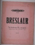 BRESLAUR, - Die leichtesten Klavierstucke. Opus 46. Edition Peters 2916.