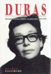DURAS, Marguerite - Romans - Cinéma - Théâtre - Un parcours 1943-1993.