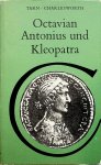 Tarn, W.W. [en] Charlesworth, M.P - Octavian, Antonius und Kleopatra