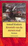 Ismail Kadare - Kroniek van de stenen stad