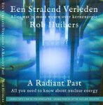 Rob Huibers - Een Stralend Verleden / A Radiant Past