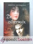 Heitzmann, Kirsten - De zilvermijn --- Deel 2 uit de serie Erfenis van Rose
