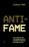 Auteur 404 173075 - Anti-fame Voor iedereen die overweegt beroemd te worden of het juist niet meer wil zijn