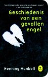 Henning Mankell 20736 - De geschiedenis van een gevallen engel