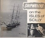 Gibson, F.E. - Shipwrecks on the Isles of Scilly