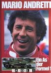 Nigel Roebuck, Mario Andretti - Mario Andretti. Ein as der Formel 1
