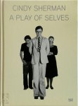 Cindy Sherman, Metro Pictures (gallery), Monika Sprüth Philomene Magers Galerie, Hallwalls (museum) - Cindy Sherman a play of selves