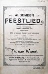 Wamel, Th. van: - Algemeen feestlied voor vierstemmig mannekoor met of zonder piano; naar verkiezing