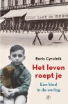 Boris Cyrulnik - Het leven roept je