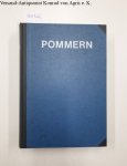 Pommerscher Zentralverband (Hrsg.): - Pommern : V.Jahrgang 1967 - VIII. Jahrgang 1970 : 4 Jahrgänge in einem Band (Heft 1 1967 in Kopie) :