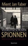 M.J. Faber - Vooruitgeschoven spionnen