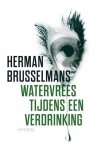 Herman Brusselmans - Watervrees tijdens een verdrinking