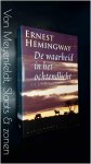 Hemingway, Ernest - De waarheid in het ochtendlicht