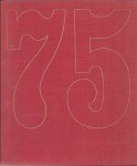 HARDY, JOOP (verzamelen foto`s en samensteller tekst) & LOTTE RUTING (tekeningen) & JURRIAAN SCHROFER (redactie en lay-out) - 75 Jaar Berghaus 1882-1957