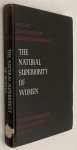 Montagu, Ashley, - The natural superiority of women