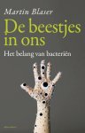 Martin Blaser - De beestjes in ons