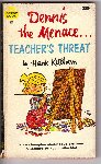 Ketcham, Hank - Dennis the Menace ...- Teacher's Threat