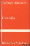 Aitmatow, Tschingis - Dshamilja. Erzählung