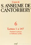 ANSELMUS VAN CANTERBURY - Correspondance. Lettres 1 à 147 (Priorat et abbatiat au Bec). Introduction par Helmut Kohlenberger. Traduction et notes par Henri Rochais.