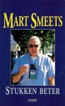 Mart Smeets - Stukken beter