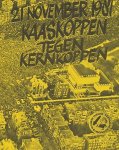  - 21 november 1981 Kaaskoppen tegen kernkoppen.