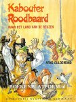 Guldemond, Arno - Kabouter Roodbaard naar het land van de Reuzen