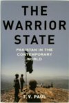 Paul, T. V. - The Warrior State Pakistan in the Contemporary World