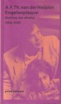 Heijden, A.F.Th. van der - Engelenplaque. Notities van alledag. 1966-2003
