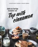 Hossack, Izy - Top with Cinnamon, zoete en hartige recepten / 76 recepten van Izy Hossack's populaire foodblog