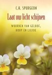 C.H. Spurgeon - Laat uw licht schijnen