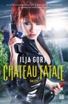 Ilja Gort - Château Fatale