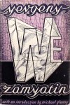 Zamyatin, Yevgeny and Guerney, B.G. - We