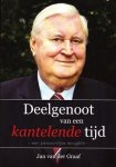 Graaf, Jan van der - Deelgenoot van een kantelende tijd Graaf, Jan van der - Deelgenoot van een kantelende tijd