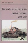 J.L. van Zanden - De industrialisatie in Amsterdam 1825-1914