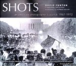 Fenton, David - Shots: An American Photographer's Journal 1967-1972