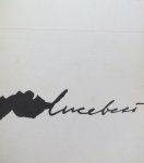 Lucebert ; W. Crouwel (design) - Lucebert Schilderijen, gouachen, tekeningen en grafiek