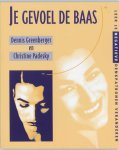 Greenberger , Dennis . & Christine Padesky . [ isbn 9789026515644 ] 3412 - Je Gevoel de Baas . ( Leer je negatieve denkpatronen veranderen . ) Je gevoel de baas is een buitengewoon effectief werkboek voor mensen die met uiteenlopende problemen worstelen. Het is een zeer praktische handleiding voor zowel mensen die zich -