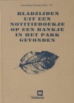 (Luijk, Ruben van). - Bladzijden uit een notitieboekje op een bankje in het park gevonden. (Luijk, Ruben van). - Bladzijden uit een notitieboekje op een bankje in het park gevonden.