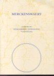 Besselaar, C.J.A.M. van den (e.a. redactiecommissie) - Merckenswaert (Jaarboek 2001)