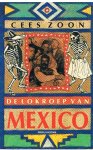Zoon, Cees - De lokroep van Mexico