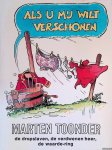 Toonder, Marten - Als u mij wilt verschonen: De dropslavven; De verdwenen heer; De waarde-ring Toonder, Marten - Als u mij wilt verschonen: De dropslavven; De verdwenen heer; De waarde-ring