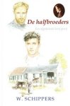 Schippers, W. - DE HALFBROEDERS (nieuw)