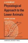 J. A. Ramsay - Physiological Approach to the Lower Animals